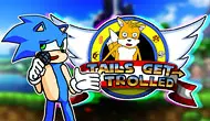 Tails Gets Trolled