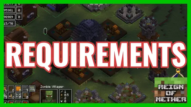 REQUIREMENTS Reign of Nether.