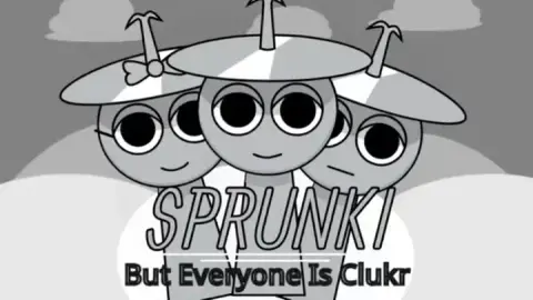Sprunki But Everyone is Clukr MOD.