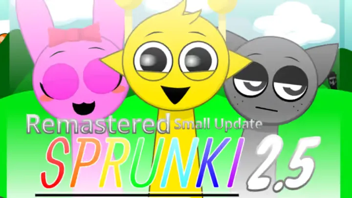 Sprunki But Remastered 2.5 MOD