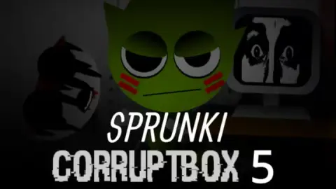 Sprunki Corruptbox 5 MOD.